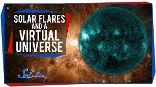 Solar Flares and a Virtual Universe