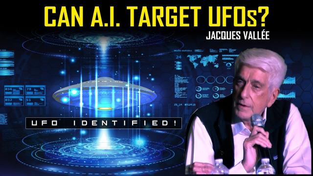 Jacques Vallee - 'A.I  Can Now Detect Real UFOs'... Are Computers Becoming Conscious?