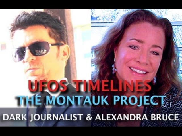 UFOS TIMELINES AND THE MONTAUK PROJECT - DARK JOURNALIST & ALEXANDRA BRUCE