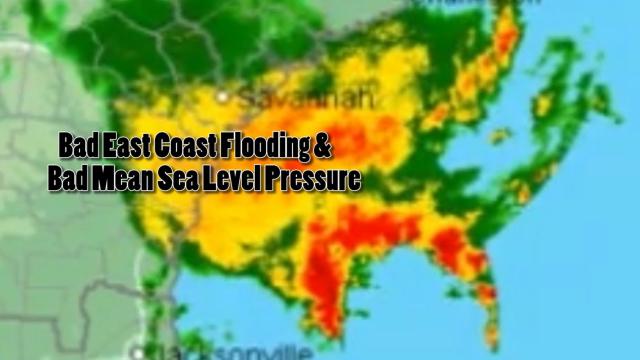 Bad Flooding off East Coast & Bad Mean Sea Level Pressure