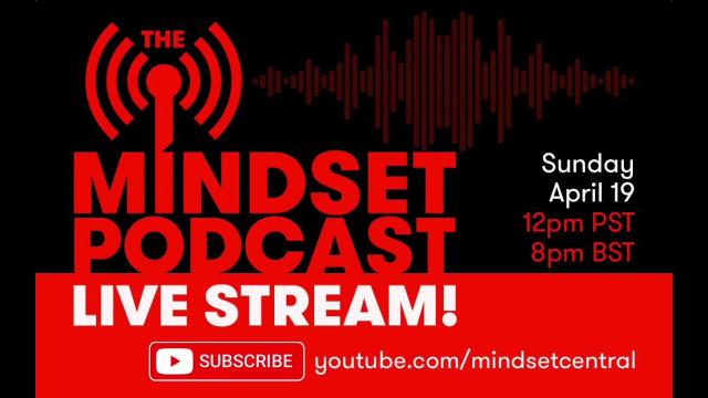 Notice of Upcoming Live Stream! MINDSET 19th April