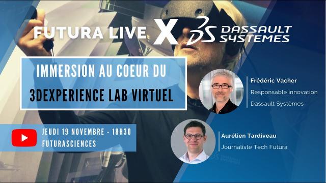 Immersion au coeur du 3DExperience Lab virtuel | Futura X Dassault Systèmes
