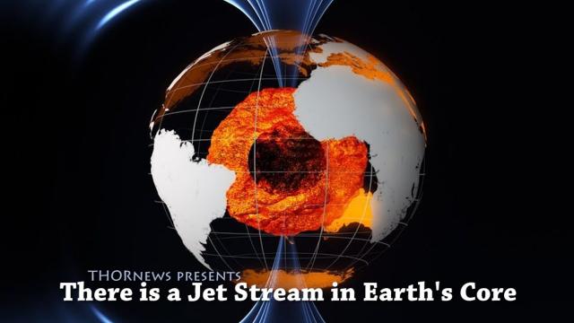 WTF? There is a Jet Stream in Earth's Molten Core.