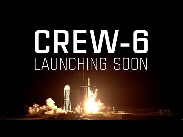 Preview NASA's SpaceX Crew-6 launch in this mission trailer