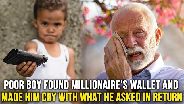 Poor Boy Found Millionaire's Wallet ,What He Asked For Return Made Him Burst Out In Tears