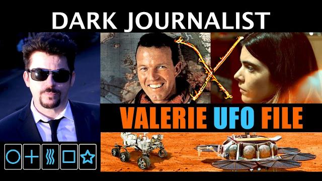 Dark Journalist X-163: The Valerie UFO FIle!