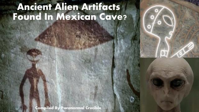 Ancient Alien Artifacts  Found In Mexican Cave?
