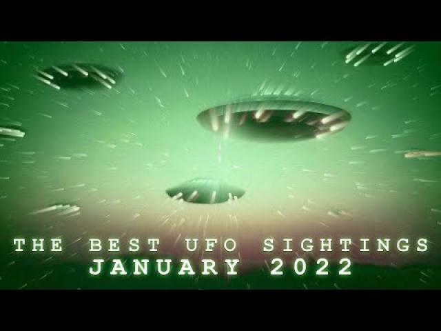 THE BEST UFO SIGHTINGS (JANUARY 2022) PART 2