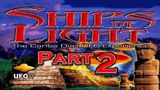 UFO SECRET: SHIPS OF LIGHT 2 - FEATURE FILM