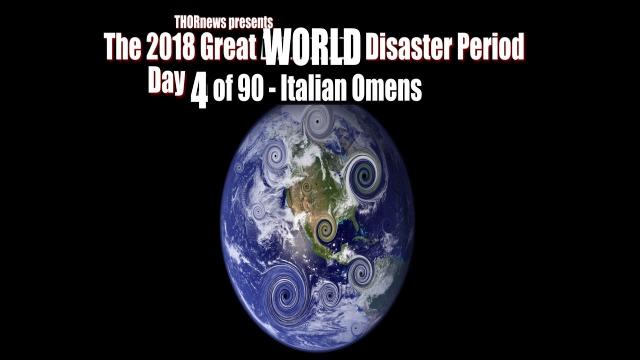 90 Day Great World Disaster Period - Day 4 - Italian Biblical double Omens