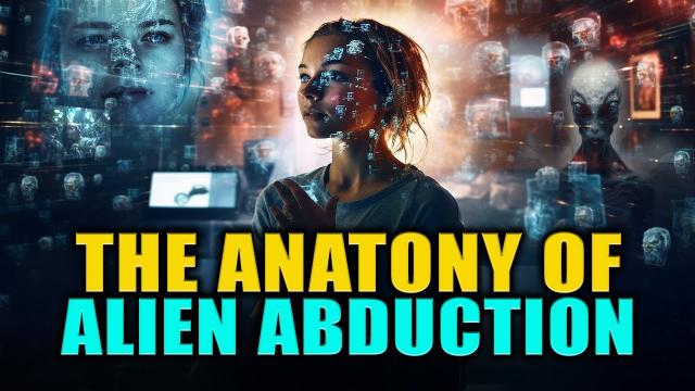 Anatomy of E.T Abduction  - The Complexities and Reality of the Phenomena
