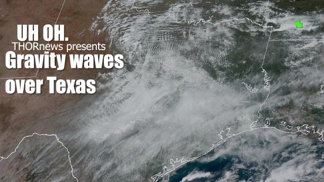Red Alert! Tornado Watch for North Texas! Gravity Waves! 7.0 Earthquake New Guinea!