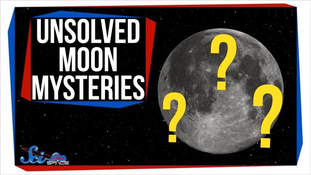 3 Unsolved Moon Mysteries