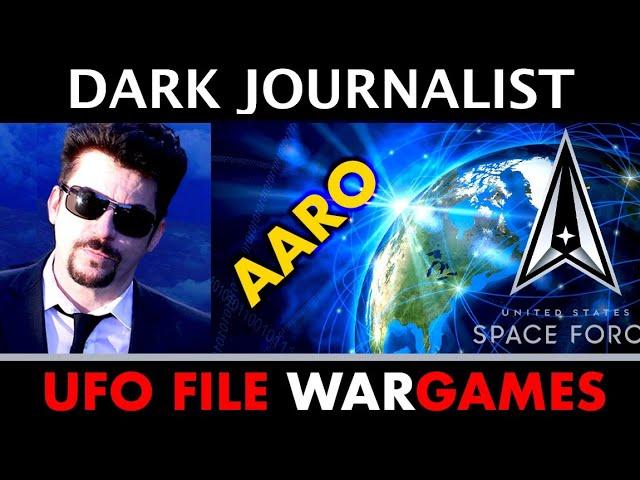 DARK JOURNALIST SPECIAL REPORT: UFO FILE WAR GAMES & NUKES!