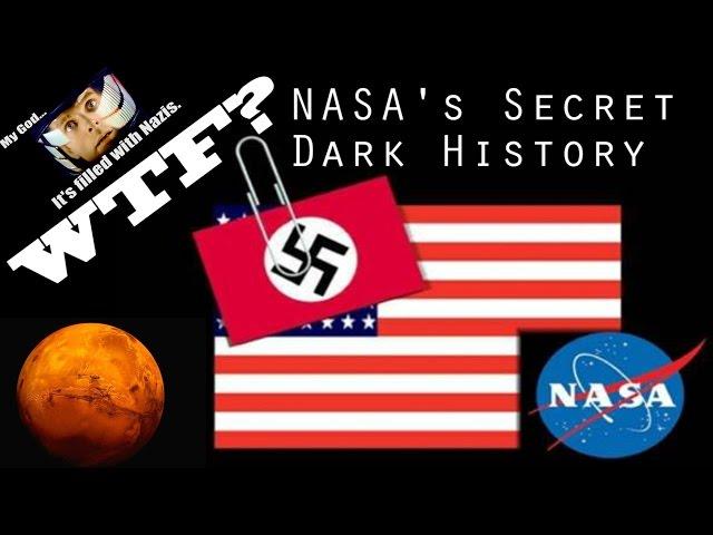 The dark secret history of NASA pt 1: F*ckin' Nazis, man.