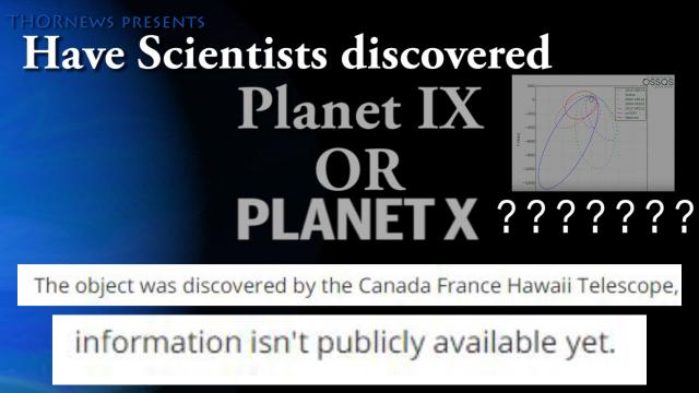 Have Scientists discovered Planet X or Planet 9?