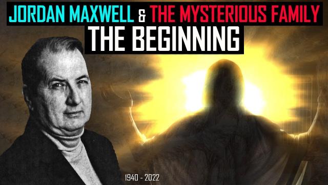 Jordan Maxwell & ‘The Mysterious Family’… The Beginning
