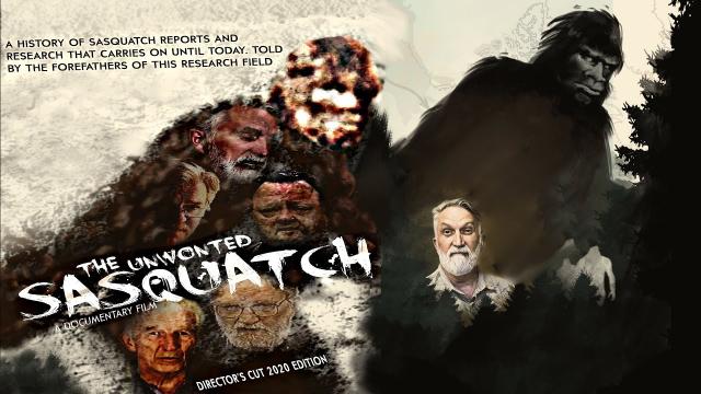 The Unwonted Sasquatch - 2020 Documentary... Official Trailer