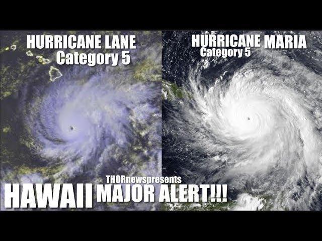 Alert Hawaii! Hurricane Lane is now Category 5 & a MAJOR DANGER to all the Islands