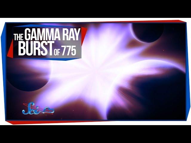 The Gamma Ray Burst of 775