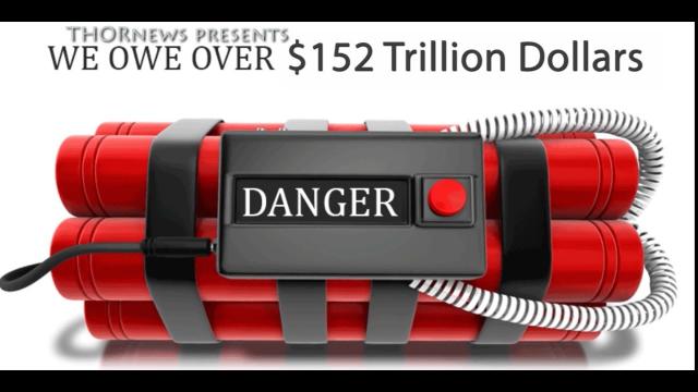 The World is $152 Trillion dollars in Debt.