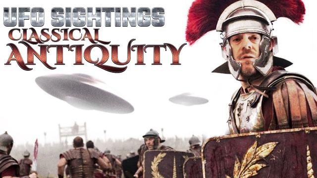 ???? Major reported UFO Sightings in Classical Antiquity