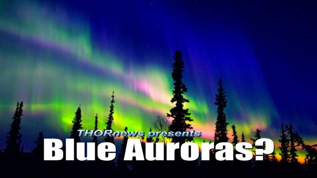 Blue Auroras - Wild Weather Watch WTF?