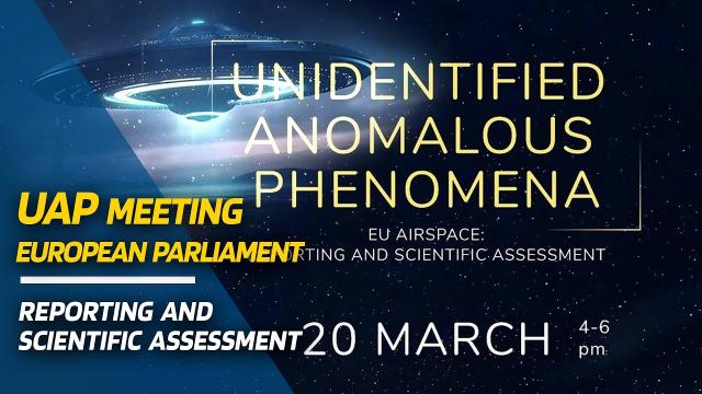 UAP: Reporting and scientific assessment” meeting in the European Parliament in Brussels ????