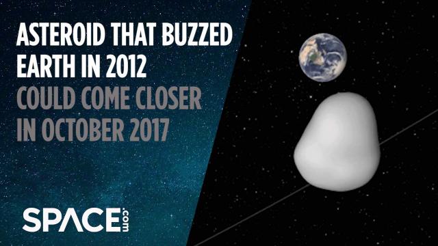 Asteroid That Buzzed Earth in 2012 Could Come Closer in October 2017