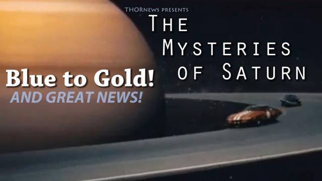 Great News! The Mysteries of Saturn: End of the Hex* & Blue to Gold
