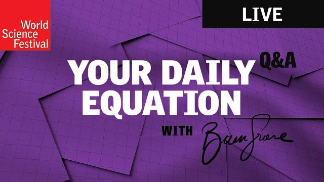 Your Daily Equation | Live Q&A with Brian Greene