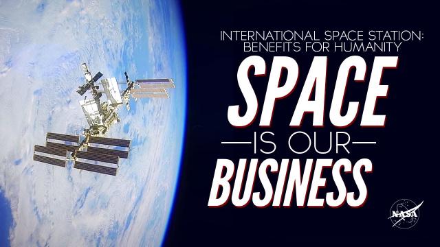 Benefits for Humanity: Space is Our Business