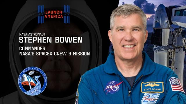 Meet Steve Bowen, Crew-6 Commander