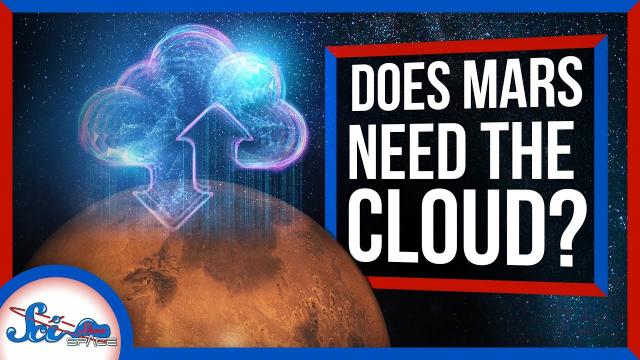 Does Mars Need "The Cloud"?