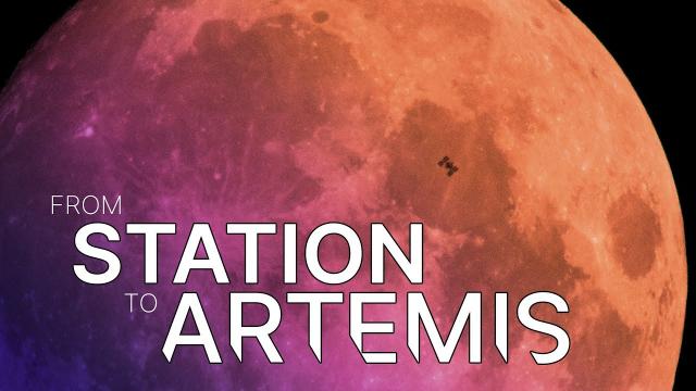 From Station to Artemis: Enabling the Next Steps of Exploration