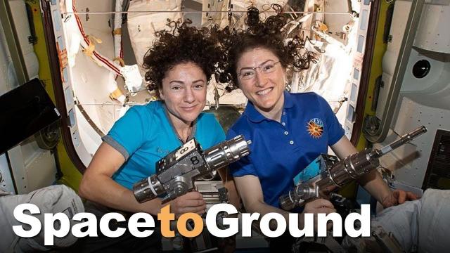 Space to Ground: History Made: 10/18/2019