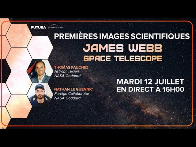 Les premières images historiques du JWST avec des experts de la NASA ! ????