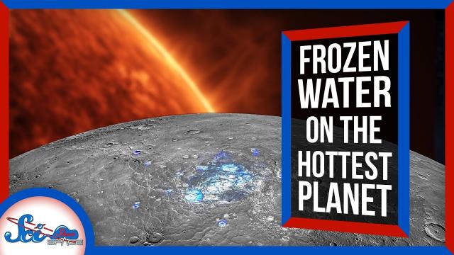 Mercury Is So Hot, It’s Making Ice