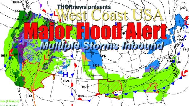 Major Flood Alert! West Coast USA - Several Storms Inbound + Snowpack Melt