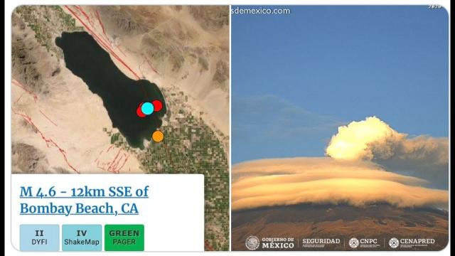 California Salton Sea Earthquake Swarm 4.6, 4.0 & more AND! Mexico Volcano UFO clouds!