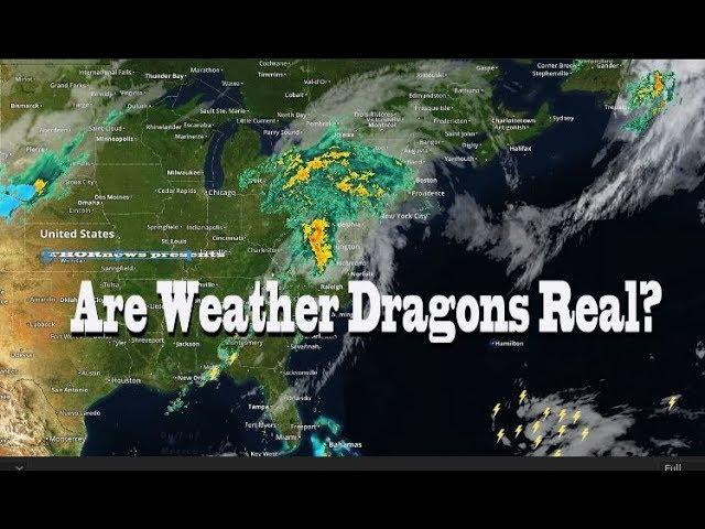 The Weather Now & Are Weather Dragons Real?