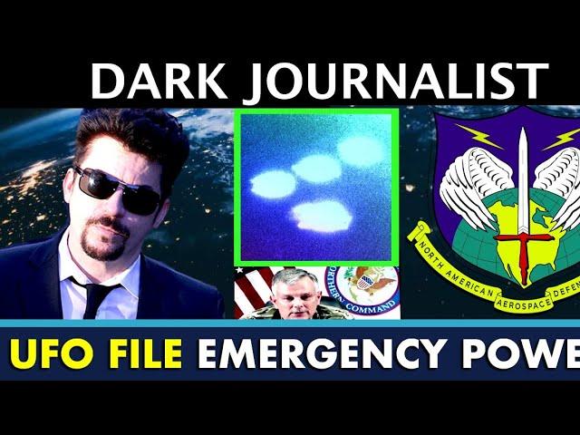 Dark Journalist X Special Report: UFO File & Emergency Powers!