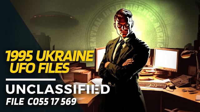 UNCLASSIFIED : THE LOST UFO FILES OF UKRAINE AND RUSSIA 1995 - C055 17 569 ????