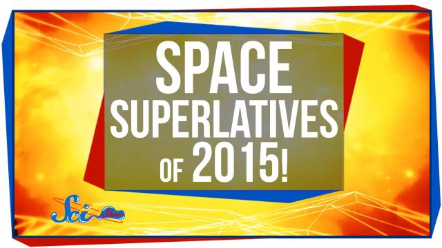 Space Superlatives of 2015!