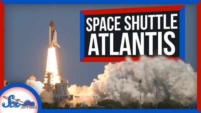 How the Space Shuttle Atlantis Changed Space Exploration
