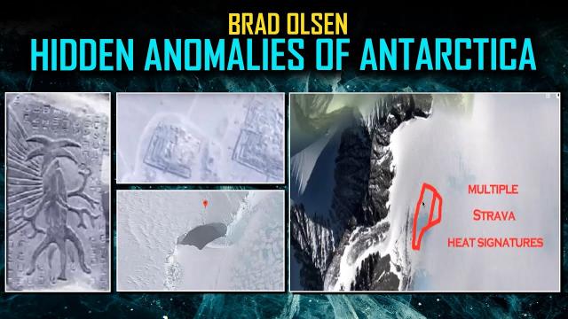 Hidden Anomalies of Antarctica - The Latest Updates with Brad Olsen