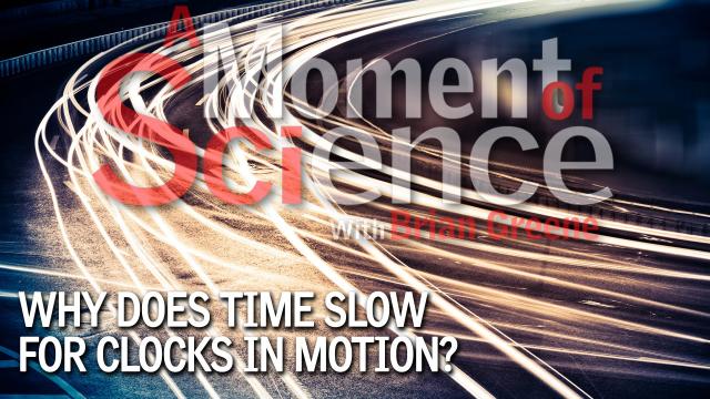 Why does time slow for clocks in motion?