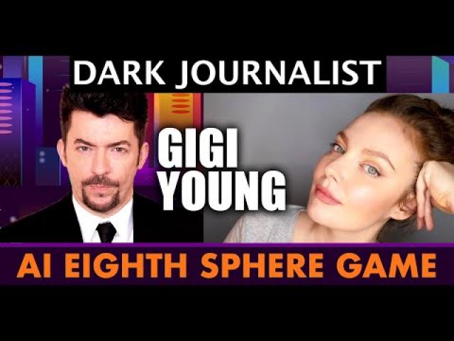 Dark Journalist & Gigi Young: UFO AI Eighth Sphere Games!