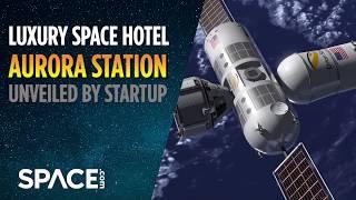 'Luxury Space Hotel' Unveiled by Startup