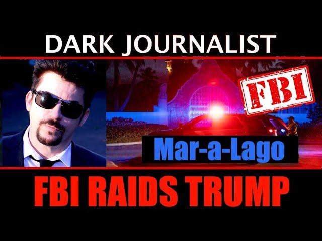 Dark Journalist Special Report: FBI Raids Mar-A-Lago: UFO File?